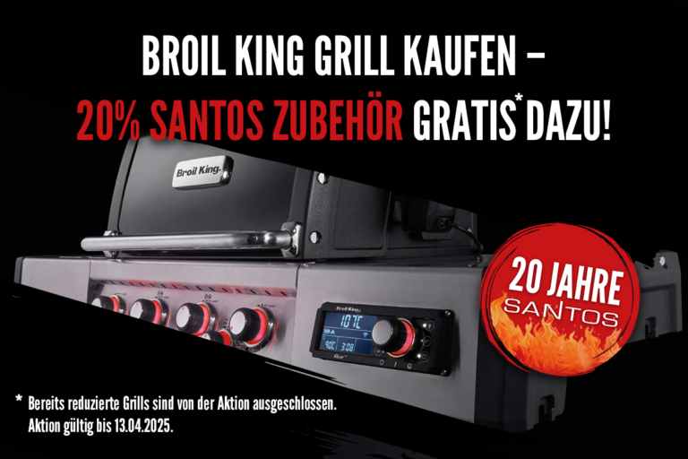 Broil King Grill kaufen – 20% SANTOS Zubehör sichern